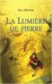 Couverture L'histoire de Merle, tome 2 : La lumiere de pierre Editions du Rocher (Jeunesse) 2005