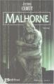 Couverture Malhorne, tome 1 : Le Trait d'union des mondes Editions Bragelonne 2004