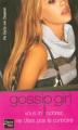 Couverture Gossip girl, tome 02 : Vous m'adorez, ne dites pas le contraire Editions Fleuve (Noir) 2006