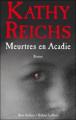 Couverture Meurtres en Acadie / Terreur à Tracadie Editions Robert Laffont (Best-sellers) 2009