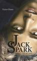 Couverture Le Cas Jack Spark, tome 1 : Eté Mutant Editions Jean-Claude Gawsewitch 2009