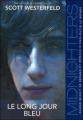 Couverture Midnighters, tome 3 : Le long jour bleu Editions Pocket (Jeunesse) 2009
