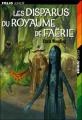 Couverture Les disparus du royaume de Faërie Editions Folio  (Junior) 2005