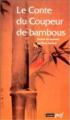 Couverture Le Conte du Coupeur de bambous Editions Publications Orientalistes de France (Tama) 1992