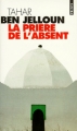 Couverture La prière de l'absent Editions Points 1981