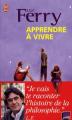 Couverture Apprendre à vivre (Ferry), tome 1 Editions J'ai Lu 2008