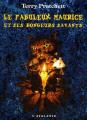 Couverture Le Fabuleux Maurice et ses rongeurs savants Editions L'Atalante (La Dentelle du cygne) 2004