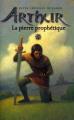 Couverture Arthur, tome 1 : La Pierre prophétique Editions Hachette (Jeunesse) 2003