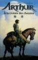 Couverture Arthur, tome 2 : Arthur à la croisée des chemins Editions Hachette (Jeunesse) 2003