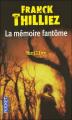 Couverture Lucie Hennebelle, tome 2 : La mémoire fantôme Editions Pocket (Thriller) 2008