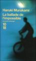 Couverture La ballade de l'impossible Editions 10/18 (Domaine étranger) 2009