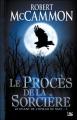 Couverture Le chant de l'oiseau de nuit, tome 1 : Le procès de la sorcière Editions Bragelonne 2008
