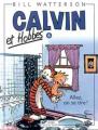 Couverture Calvin et Hobbes, tome 06 : Allez, on se tire ! Editions Hors collection 1993