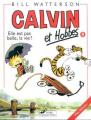 Couverture Calvin et Hobbes, tome 08 : Elle est pas belle, la vie ? Editions Hors collection 1994