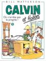 Couverture Calvin et Hobbes, tome 09 : On n'arrête pas le progrès ! Editions Hors collection 1994