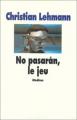 Couverture No pasaràn, le jeu Editions L'École des loisirs (Médium) 2003