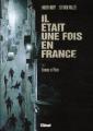 Couverture Il était une fois en France, tome 3 : Honneur et police Editions Glénat 2009