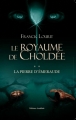 Couverture Le Royaume de Choldée, tome 2 : La Pierre d'Emeraude Editions Amalthée 2011