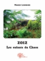 Couverture 2012 : Les enfants du chaos / Le grand chaos Editions Autoédité 2010