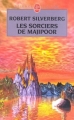 Couverture Majipoor, tome 5 : Les sorciers de Majipoor Editions Le Livre de Poche (Science-fiction) 2002