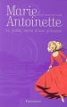 Couverture Marie-Antoinette, tome 1 : Le jardin secret d'une princesse Editions Flammarion 2006