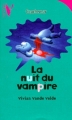 Couverture La nuit du vampire Editions Hachette (Vertige - Cauchemar) 1997