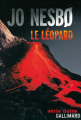 Couverture Inspecteur Harry Hole, tome 08 : Le Léopard Editions Gallimard  (Série noire) 2011