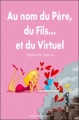 Couverture Au nom du Père, du Fils... et du Virtuel Editions Fortuna 2010