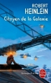 Couverture Citoyen de la galaxie Editions Le Livre de Poche (Science-fiction) 2011