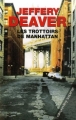 Couverture Les trottoirs de Manhattan Editions Calmann-Lévy (Suspense) 2007