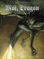 Couverture Moi, Dragon, tome 1 : La fin de la Genèse Editions Le Lombard 2010