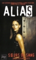 Couverture Alias, tome 04 : Soeurs de Sang Editions Fleuve 2004