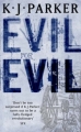 Couverture The engineer trilogy, book 2 : Evil for evil Editions Orbit 2007
