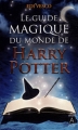Couverture Le guide magique du monde de Harry Potter Editions Archipoche 2008