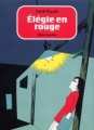 Couverture Elégie en rouge Editions Cornélius (Pierre) 2010