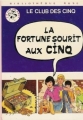 Couverture La fortune sourit aux Cinq Editions Hachette (Bibliothèque Rose) 1979