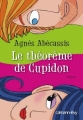 Couverture Le théorème de Cupidon Editions Calmann-Lévy 2011