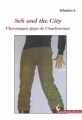 Couverture Seb and the City, Chroniques gays de Charlestown Editions Société des écrivains 2007