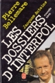 Couverture Les dossiers d'Interpol, intégrale Editions Le Livre de Poche 1981