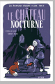 Couverture Les Aventures d'Alduin et Léna tome 3 : Le Château Nocturne Editions Nathan 2020