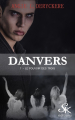 Couverture Danvers, tome 1 : Le Pouvoir des Trois Editions Sharon Kena 2020