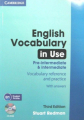 Couverture Vocabulary in Use : Pre-intermediate & Intermediate - Vocabulary reference and practice with asnwers Editions Cambridge university press 2013