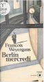 Couverture Berlin mercredi Editions Seuil 1990