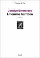 Couverture L'Homme bambou Editions Seuil 2013