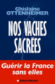 Couverture Nos vaches sacrées Editions Albin Michel 2006