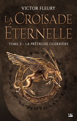 Couverture La Croisade éternelle, tome 2 : La Prêtresse guerrière
