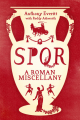 Couverture SPQR: A Roman Miscellany Editions Head Of Zeus 2015