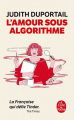 Couverture L’amour sous algorithme Editions Le Livre de Poche (Vie quotidienne) 2020