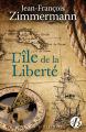Couverture L'île de la Liberté Editions de Borée (Vents d'histoire) 2020