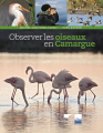 Couverture Observer les oiseaux en Camargue Editions Delachaux et Niestlé 2012